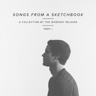 The Workday Release - Songs From A Sketchbook, Pt. 1 compilation cover