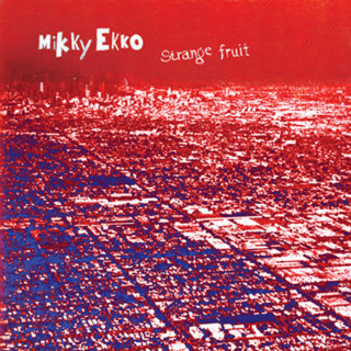 Mikky Ekko - Strange Fruit EP cover