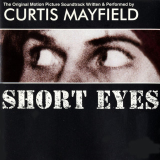Curtis Mayfield - Short Eyes soundtrack cover