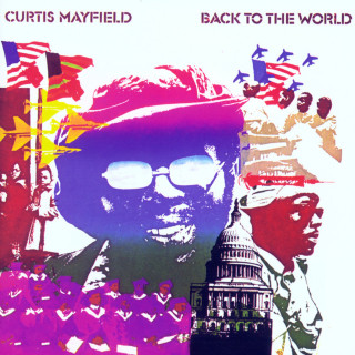 Curtis Mayfield - Back To The World album cover