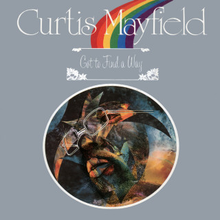 Curtis Mayfield - Got To Find A Way album cover
