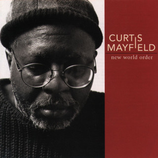 Curtis Mayfield - New World Order album cover