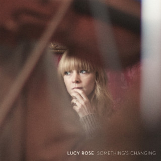 Lucy Rose - Something's Changing album cover