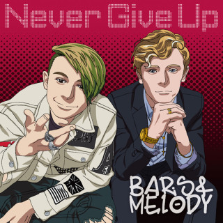 Bars And Melody - Never Give Up album cover