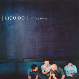 Liquido - At The Rocks album cover