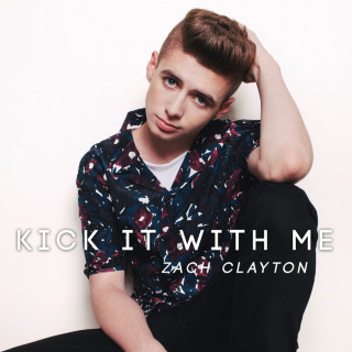 Zach Clayton - Kick It With Me EP cover