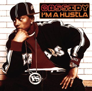 Cassidy - I'm A Hustla album cover