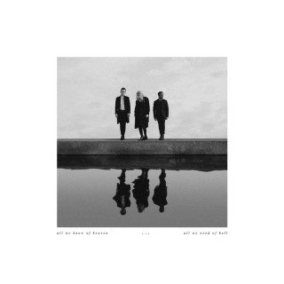 PVRIS - All We Know Of Heaven, All We Need Of Hell album cover