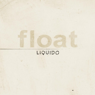 Liquido - Float album cover