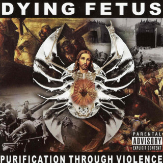 Dying Fetus - Purification Through Violence album cover