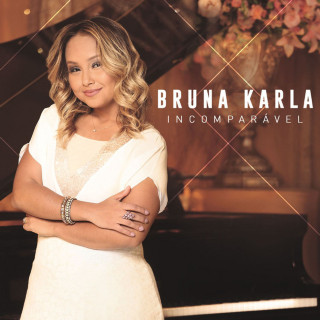 Bruna Karla - Incomparável album cover