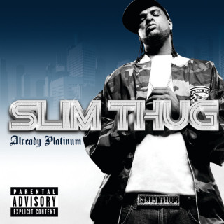 Slim Thug - Already Platinum album cover