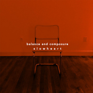 Balance And Composure - Slow Heart single cover