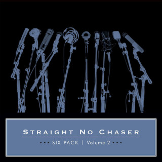 Straight No Chaser - Six Pack, Volume 2 EP cover