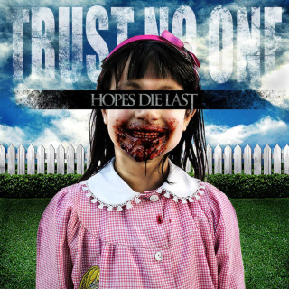 Hopes Die Last - Trust No One album cover