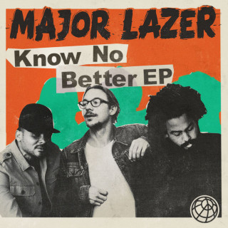 Major Lazer - Know No Better EP cover