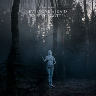 ionnalee - EVERYONE AFRAID TO BE FORGOTTEN album cover