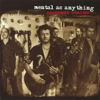 Mental As Anything - Beetroot Stains album cover