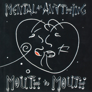 Mental As Anything - Mouth To Mouth album cover