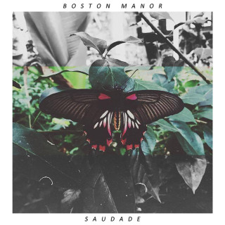 Boston Manor - Saudade EP cover
