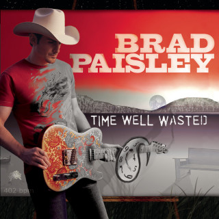 Brad Paisley - Time Well Wasted album cover