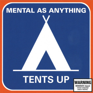 Mental As Anything - Tents Up album cover