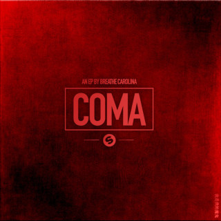 Breathe Carolina - Coma EP cover