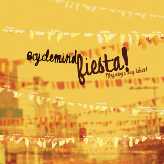 6cyclemind - Fiesta! Magsasaya Ang Lahat album cover