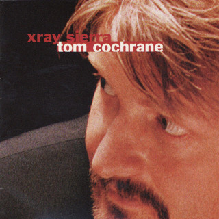 Tom Cochrane & Red Rider - Xray Sierra album cover