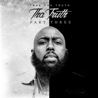 Trae Tha Truth - Tha Truth, Pt. 3 album cover