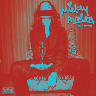 Mickey Avalon - I Get Even EP cover