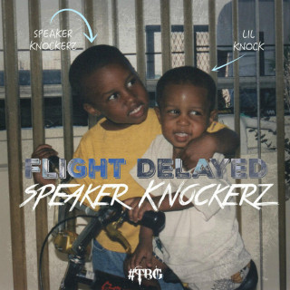 Speaker Knockerz - Flight Delayed mixtape cover