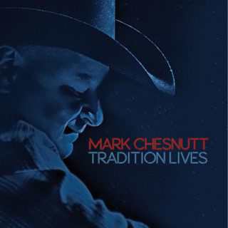 Mark Chesnutt - Tradition Lives album cover