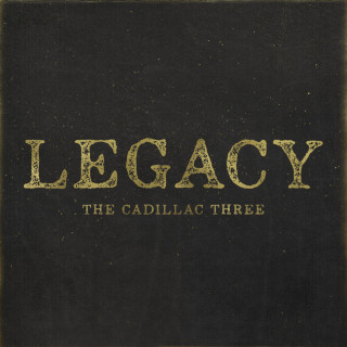 The Cadillac Three - Legacy album cover