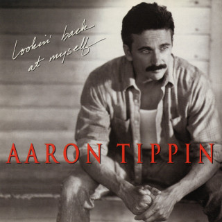 Aaron Tippin - Lookin' Back At Myself album cover