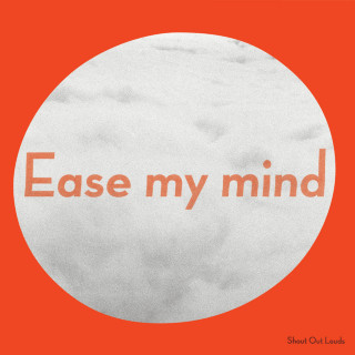 Shout Out Louds - Ease My Mind album cover