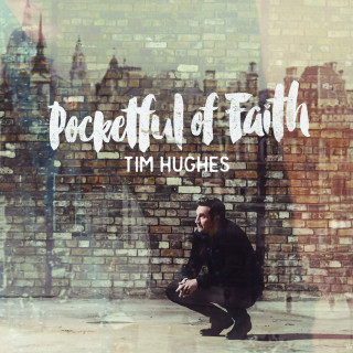 Tim Hughes - Pocketful Of Faith album cover