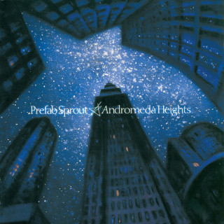Prefab Sprout - Andromeda Heights album cover