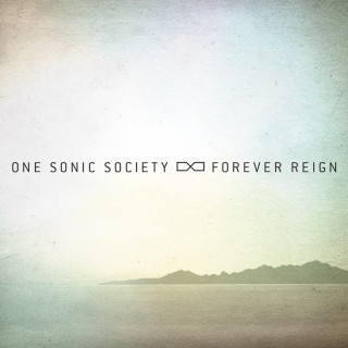 One Sonic Society - Forever Reign album cover