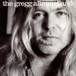 The Gregg Allman Band - Just Before The Bullets Fly album cover