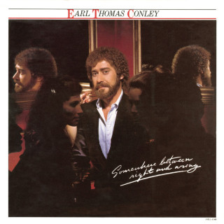 Earl Thomas Conley - Somewhere Between Right And Wrong album cover