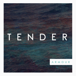TENDER - Armour EP cover