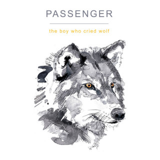 Passenger - The Boy Who Cried Wolf album cover