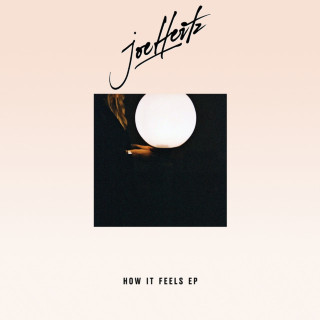 Joe Hertz - How It Feels EP cover