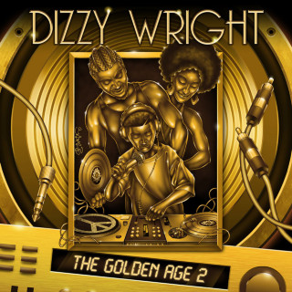Dizzy Wright - The Golden Age 2 album cover