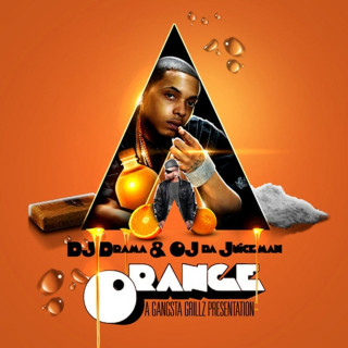 OJ Da Juiceman - O.R.A.N.G.E. mixtape cover