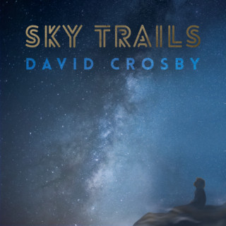 David Crosby - Sky Trails album cover