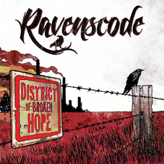 Ravenscode - District Of Broken Hope album cover