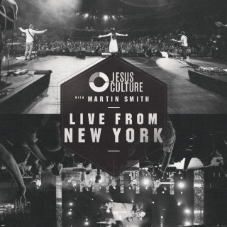Jesus Culture - Live From New York live album cover