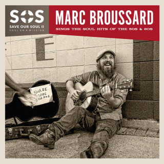 Marc Broussard - S.O.S. 2: Save Our Soul: Soul On A Mission album cover